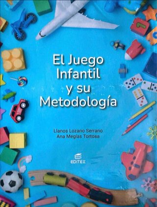 Libro El Juego Infantil y su Metodologia