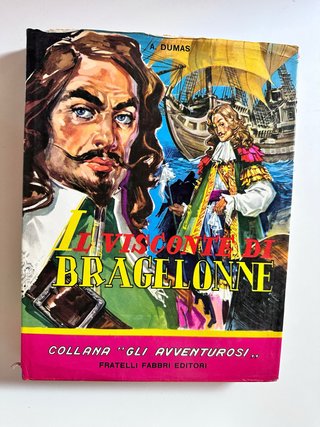 Il visconte di Bragelonne di Dumas