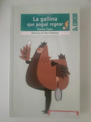 La gallina que pogué regnar