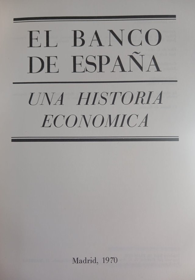 EL BANCO DE ESPAÑA. UNA HISTORIA ECONÓMICA