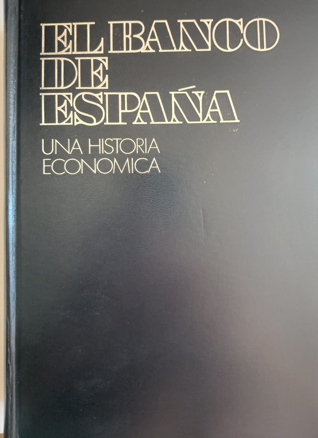 EL BANCO DE ESPAÑA. UNA HISTORIA ECONÓMICA