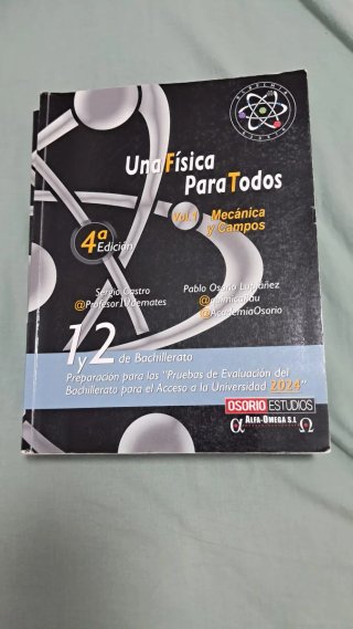 UNA FISICA PARA TODOS: MECANICA Y CAMPOS