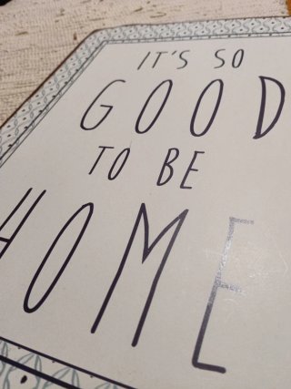 Cuadro decorativo "It's so good to be home"