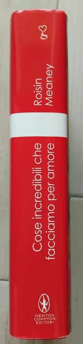 Libro "Cose incredibili che facciamo per amore"