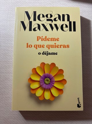 Libro Pídeme lo que quieras - Megan Maxwell