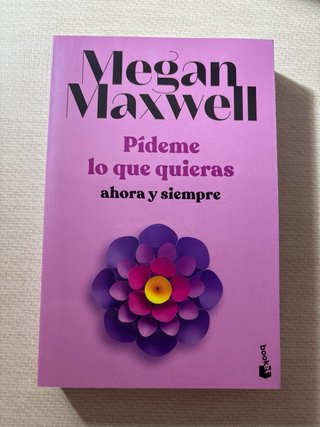 Libro Pídeme lo que quieras - Megan Maxwell