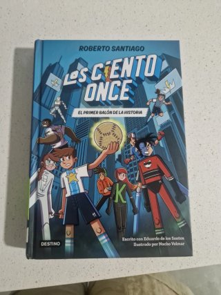 Los Ciento Once 2. El primer balón de la historia
