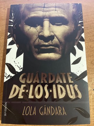 Libro Guárdate de los Idus Lola Gándara