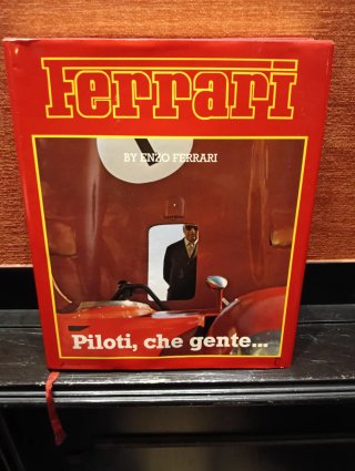 Libro Ferrari Piloti, che gente... Enzo Ferrari