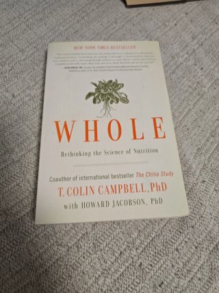 Libro Whole: Rethinking the Science of Nutrition