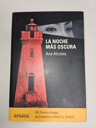 La noche más oscura Ana alcolea