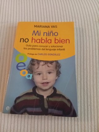 Mi niño no habla bien : guía para conocer y sol...