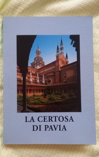 La Certosa di Pavia guida del monastero
