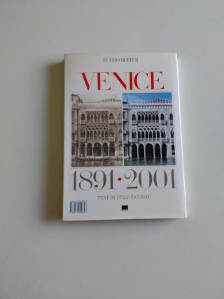 Venezia 1891-2001. Ediz. italiana e inglese
