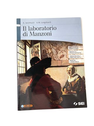 I promessi sposi. Il laboratorio di Manzoni. Co...