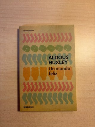 Un mundo feliz / Brave New World