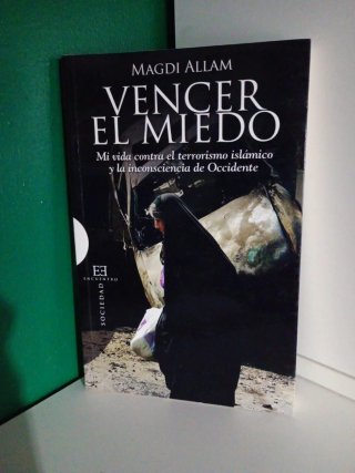 Vencer el miedo Mi vida contra el terrorismo is...
