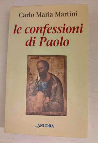 Le confessioni di Paolo - Carlo Maria Martini