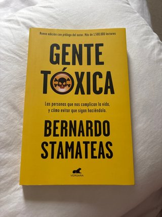 Gente tóxica: Las personas que nos complican la...