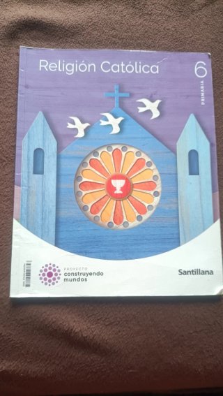 Religión Católica, 6 Primaria, Proyecto Constru...