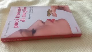 Puoi trovare di meglio - Francesca Moro ripartire