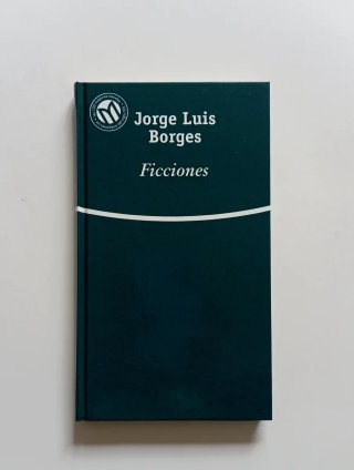Ficciones. Jorge Luis Borges.