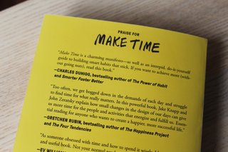 Make Time: How to Focus on What Matters Every Day