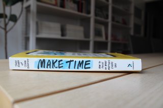 Make Time: How to Focus on What Matters Every Day