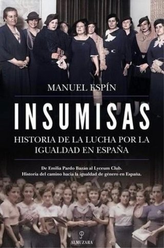 Insumisas. Historia de la lucha por la igualdad en
