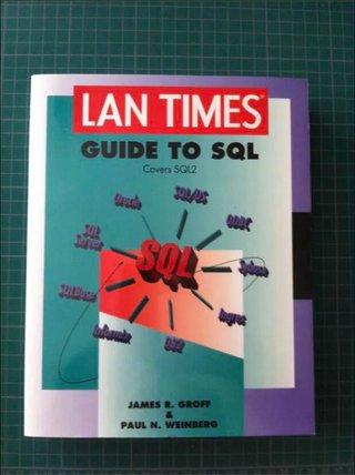 LAN Times Guide to SQL (LAN Times series) (inglés)