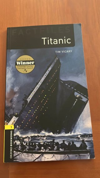 Oxford Bookworms Library: Stage 1: Titanic