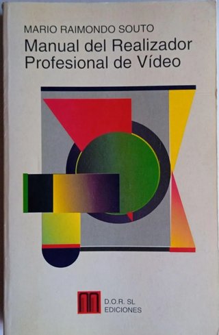 Manual del Realizador Profesional de Vídeo