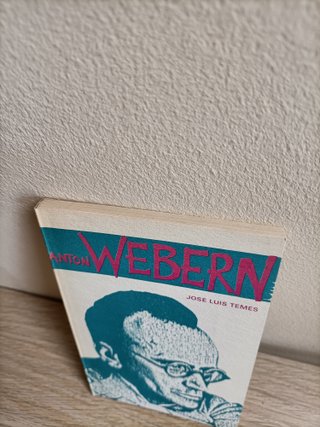 Anton Webern de José Luis Temes