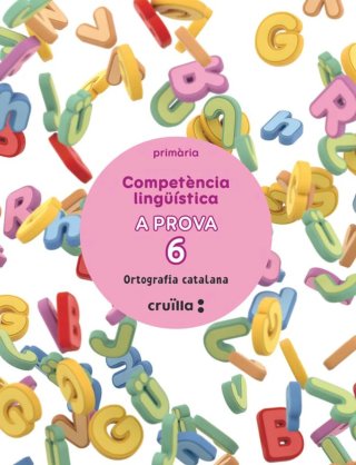 Competència lingüística 6, Primària, A prova - ...