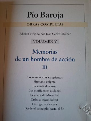 MEMORIAS DE UN HOMBRE DE ACCIÓN.  PIO BAROJA.