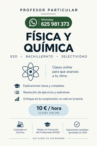 PROFE CLASES PARTICULARES FISICA/QUIMICA ESO/BACH