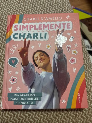 Simplemente Charli : mis secretos para que bril...