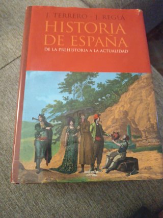 Historia de España de la prehistoria a la actua...