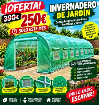 Invernadero Jardín 12m 250€ solo esta semana