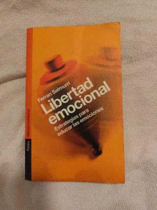 Libertad emocional Estrategias para educar las ...