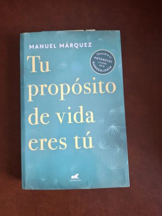 Tu propósito de vida eres tú.