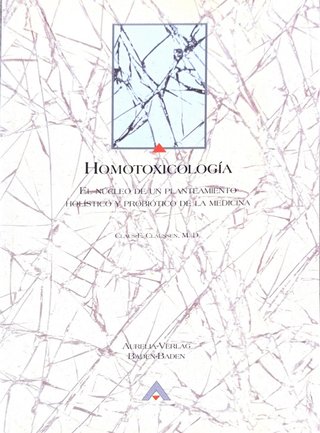 Homotoxicología: el núcleo de un planteamiento ...