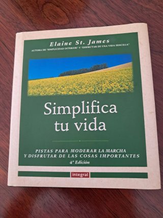 El libro SIMPLIFICA TU VIDA de Elaine St. James