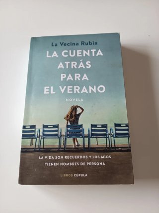 La cuenta atrás para el verano novela : la vida...