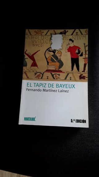 El Tapiz de Bayeux - Fernando Martínez Laínez