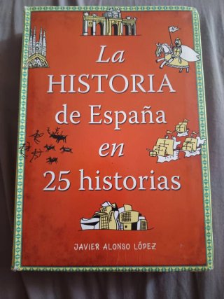 La historia de España en 25 historias