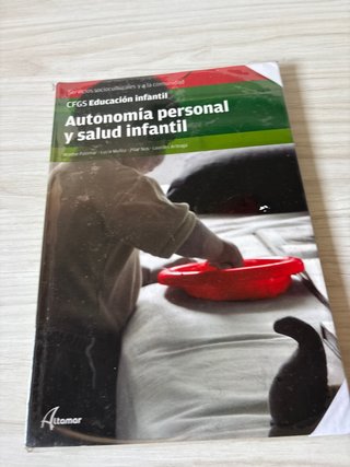 Autonomía personal y salud infantil CFGS Eduaci...