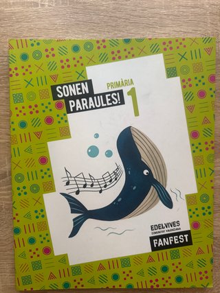 Projecte: FanFest. Sonen paraules! 1 Primària -...