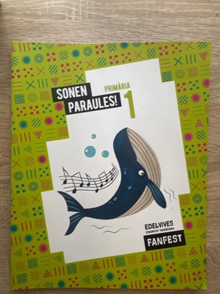 Projecte: FanFest. Sonen paraules! 1 Primària -...