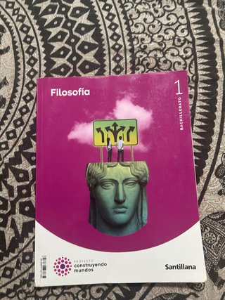 Filosofía 1 Bachillerato : Proyecto construyend...